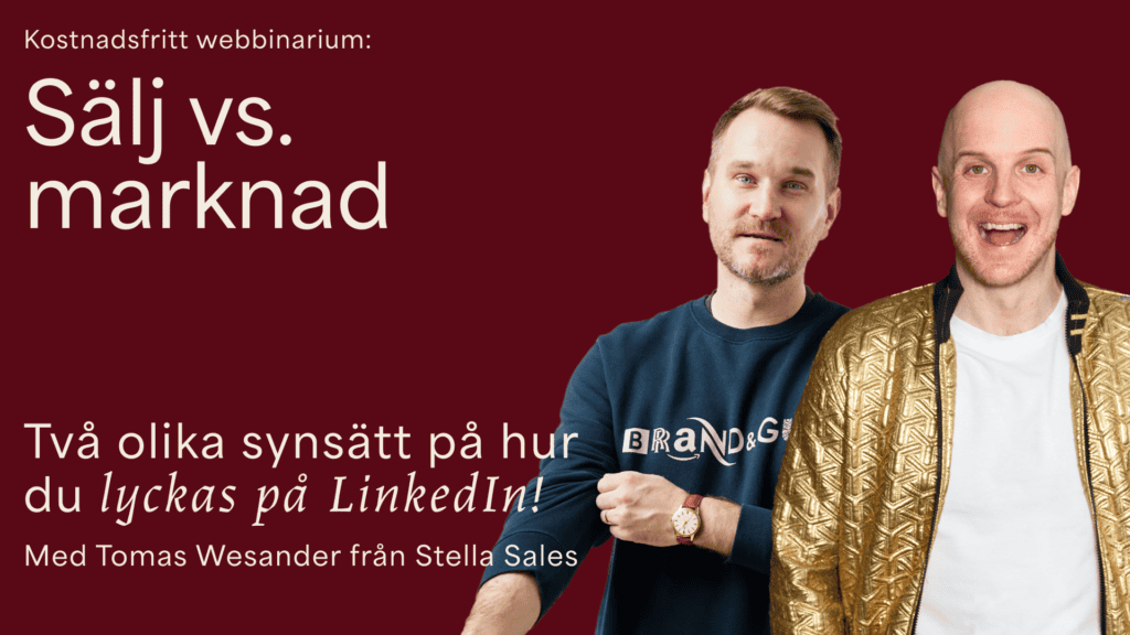 sälj vs marknad - vad funkar bäst på LinkedIn?