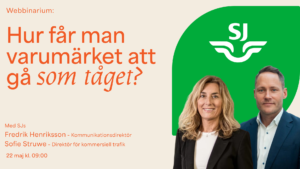 Webbinarie: Hur får man varumärket att gå som tåget? Med SJ